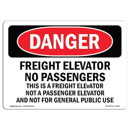 OSHA Danger, Freight Elevator No Passengers This Is A, 7in X 5in Decal